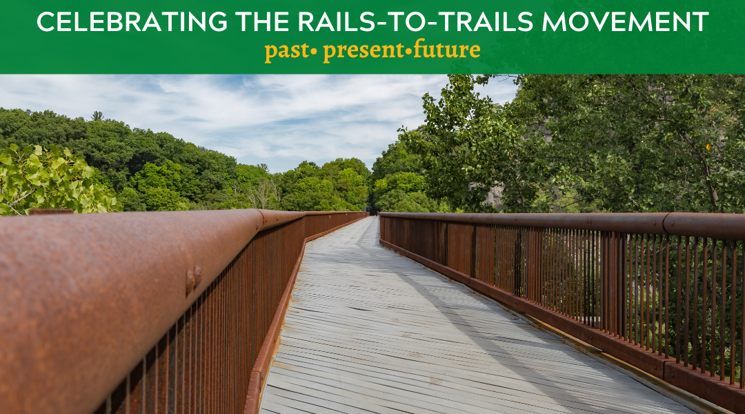 Celebrating the Rails-to-Trails Movement