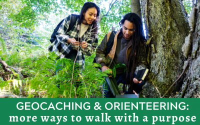 Geocaching & Orienteering: More Ways to Walk with a Purpose